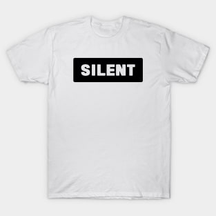 SILENT T-Shirt